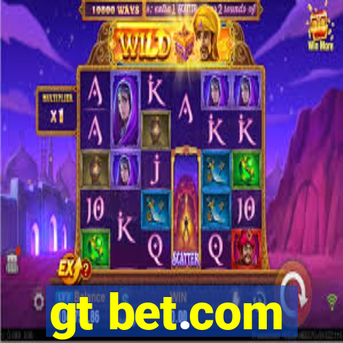 gt bet.com